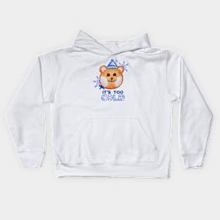 Too Cold Kids Hoodie